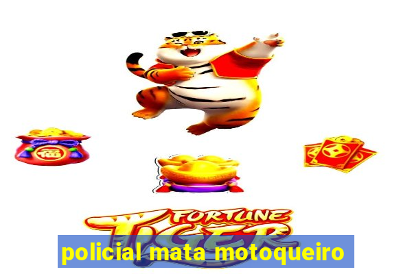 policial mata motoqueiro